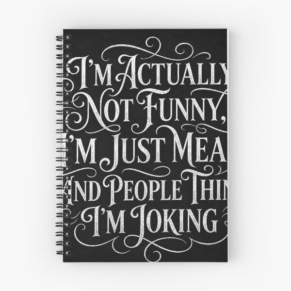 Item preview, I'm Actually Not Funny I'm Just Mean Sarcastic Quote designed and sold by INVIKETOS.