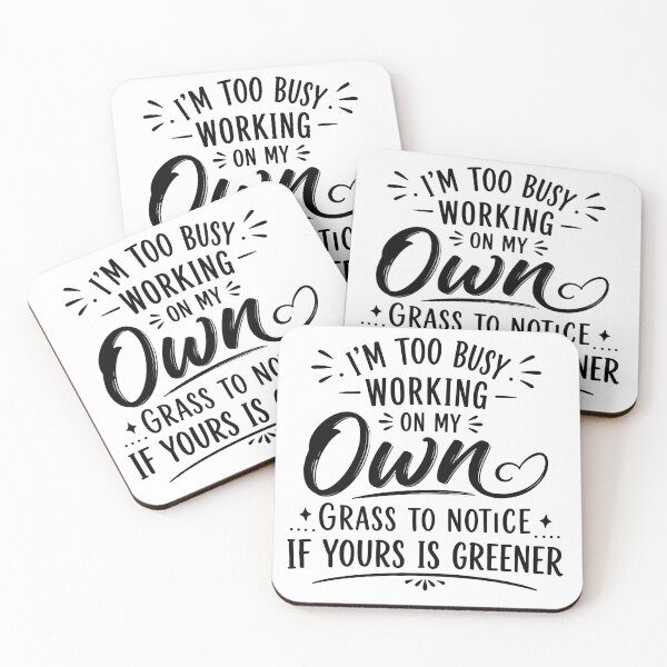 Item preview, I'm too busy working on my own grass to notice if yours is greener. designed and sold by BlueBerry45.