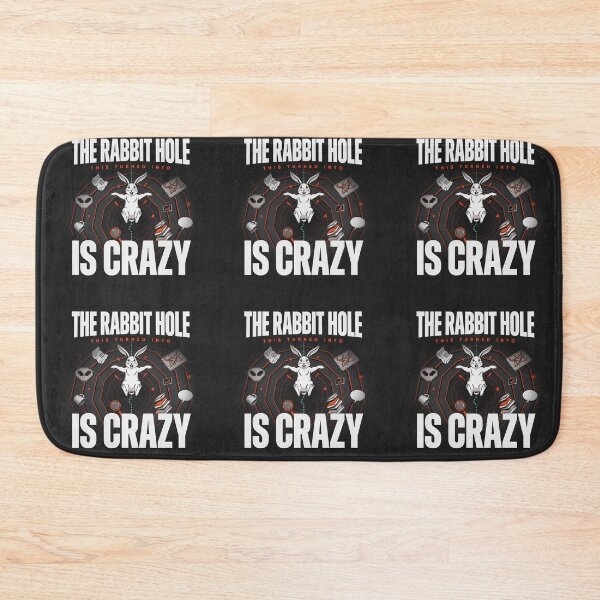 Item preview, "The Rabbit Hole This Turned Into Is Crazy" designed and sold by NoNameDrops.