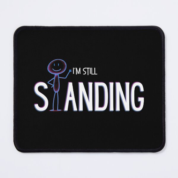 Item preview, I'm Still Standing - Funny Stick Figure Typography - White Ink Edition designed and sold by SunandShade.