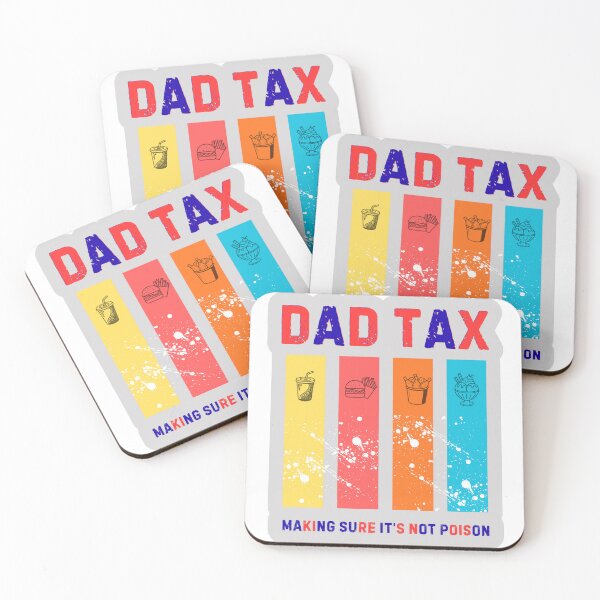 Item preview, Dad Tax- Making Sure It's Not Poison Funny Father's Day designed and sold by KAWAII STUDIO NB.