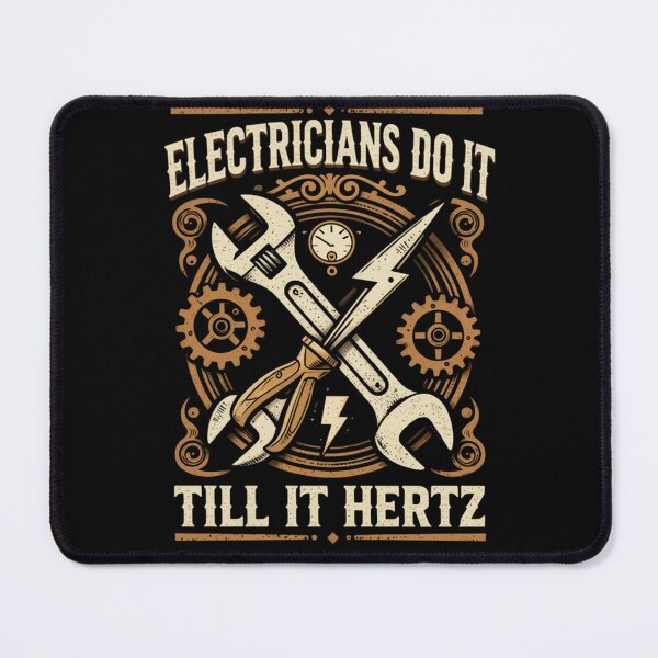 Item preview, Electricians Do It Till It Hertz | Electrician Shirt designed and sold by LabCore.