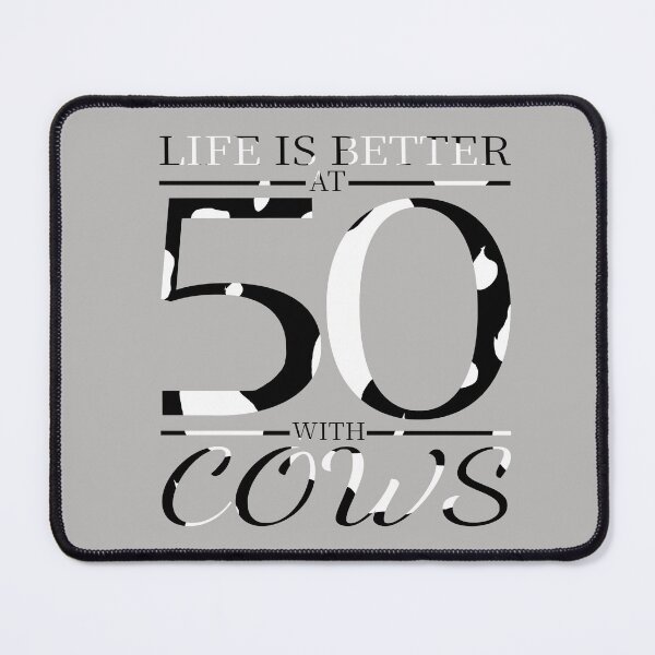 Item preview, Life Is Better at 50 with Cows Funny Quote Cow Lover Farm Animal Humor designed and sold by aminasam.