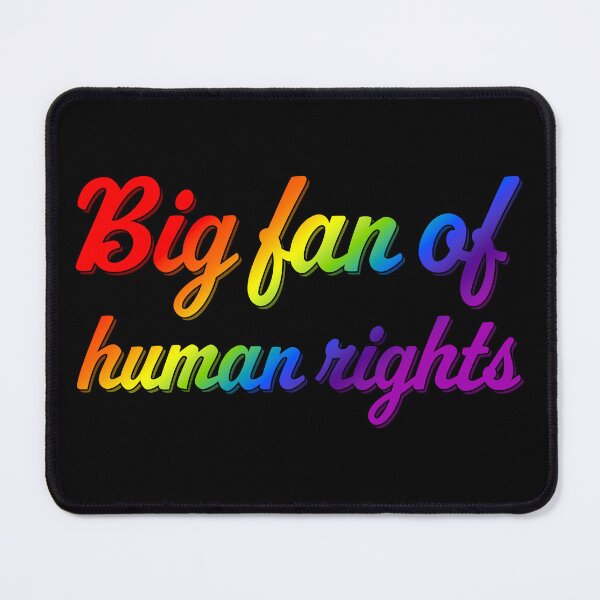Item preview, Big Fan of Human Rights - Rainbow designed and sold by sillyjess.
