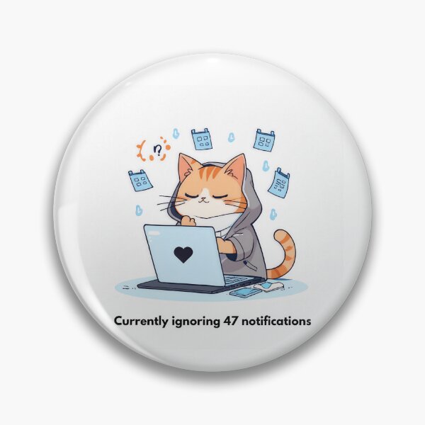 Item preview, Currently Ignoring 47 Notifications designed and sold by PawAndWork.