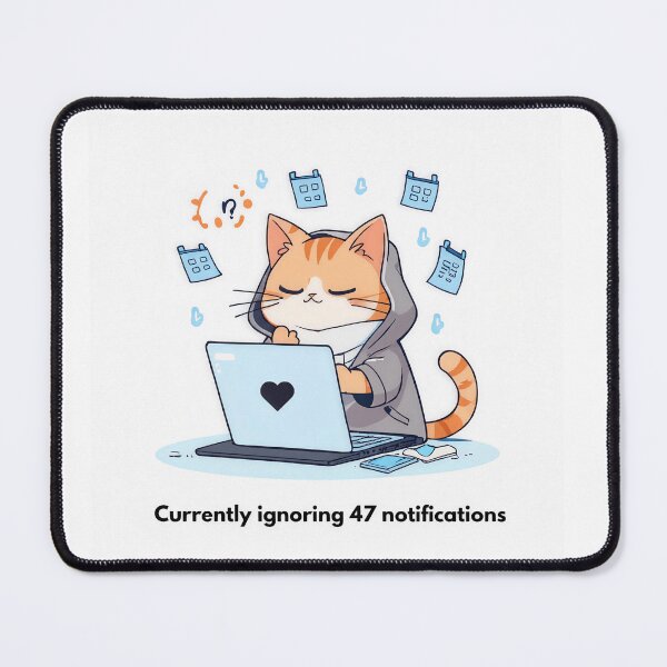 Item preview, Currently Ignoring 47 Notifications designed and sold by PawAndWork.