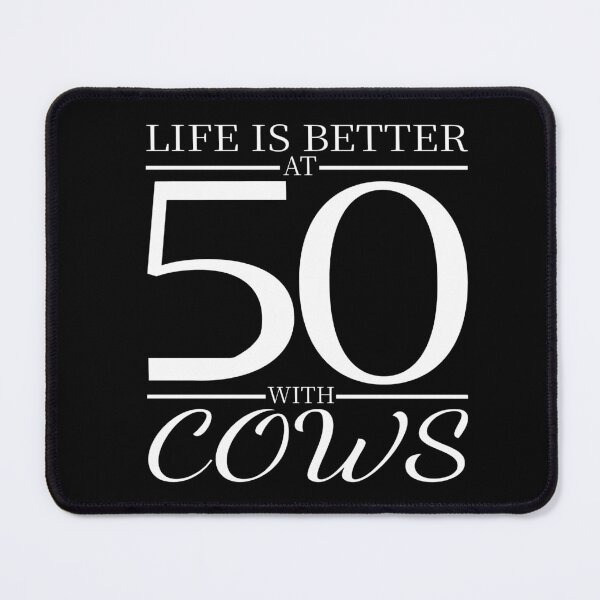 Item preview, Life Is Better at 50 with Cows Funny Quote Cow Lover Farm Animal Humor designed and sold by aminasam.