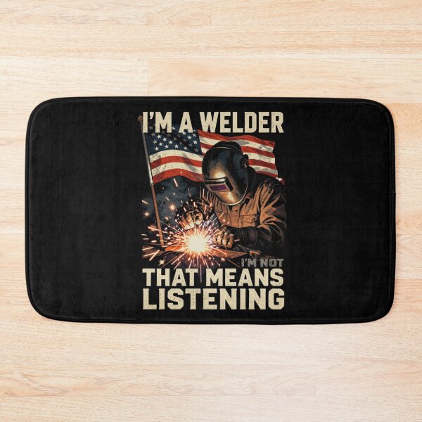 Item preview, I'm A Welder That Means I'm Not Listening | American Welder Shirt designed and sold by LabCore.
