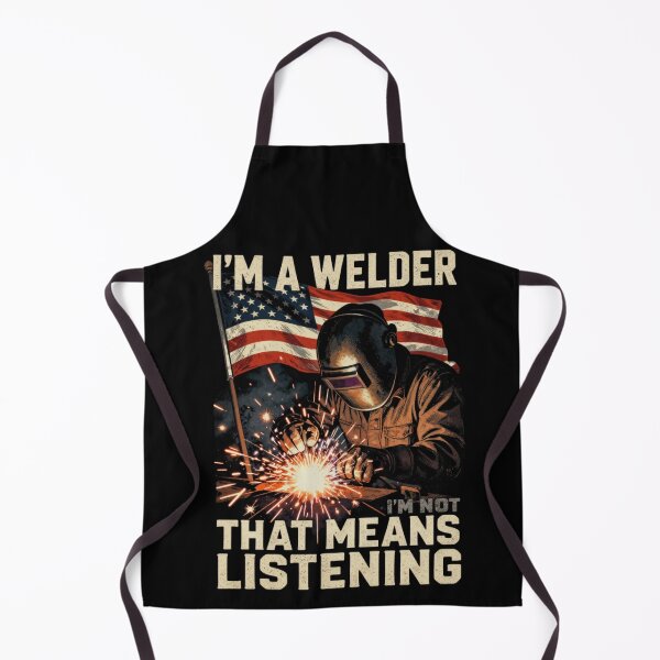 Item preview, I'm A Welder That Means I'm Not Listening | American Welder Shirt designed and sold by LabCore.