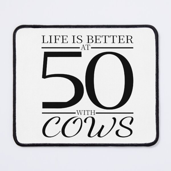 Item preview, Life Is Better at 50 with Cows Funny Quote Cow Lover Farm Animal Humor designed and sold by aminasam.