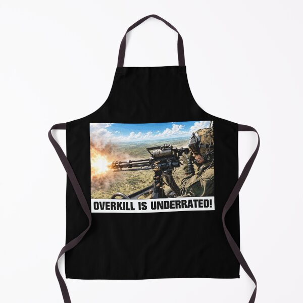 Item preview, Overkill Is Underrated Helicopter Door Gunner Meme designed and sold by MilitaryMart.