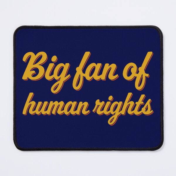Item preview, Big Fan of Human Rights - Amber designed and sold by sillyjess.