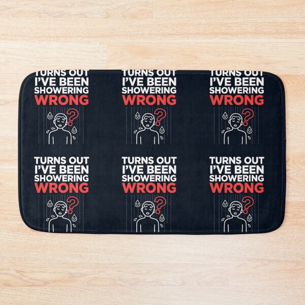Item preview, Turns out we've ALL been doing it wrong designed and sold by NoNameDrops.