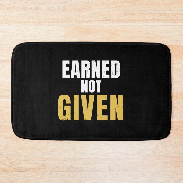 Item preview, Earned Not Given – Discipline, Hard Work & Gym Motivation Quote designed and sold by No Excuses Supply.