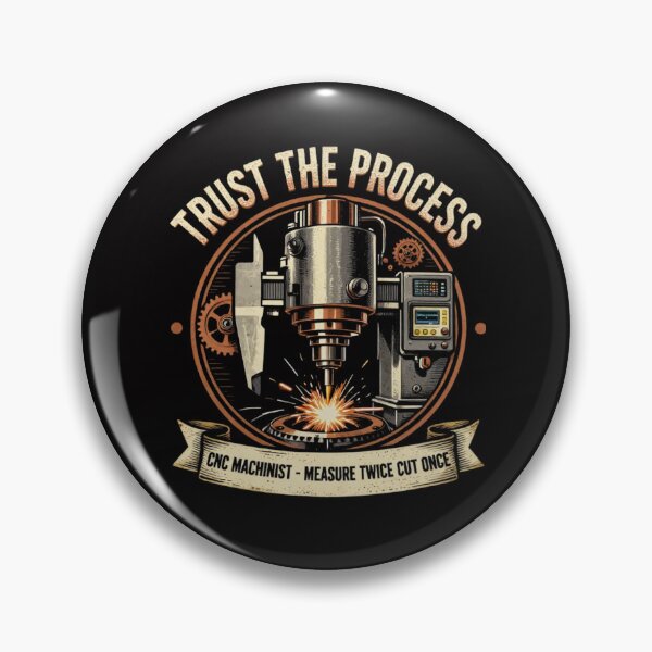 Item preview, Trust The Process | CNC Machinist Shirt designed and sold by LabCore.