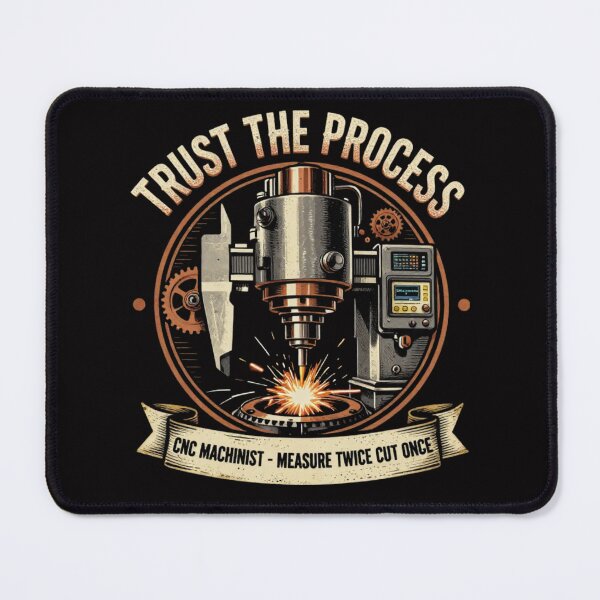 Item preview, Trust The Process | CNC Machinist Shirt designed and sold by LabCore.