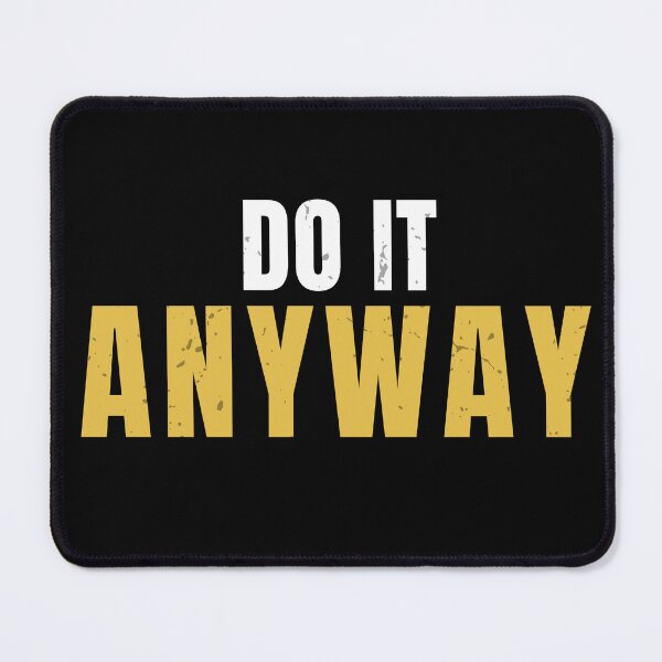 Item preview, Do It Anyway – Discipline Motivation Gym Fitness Quote designed and sold by No Excuses Supply.