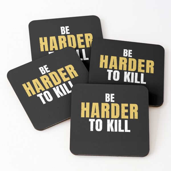 Item preview, Be Harder To Kill – Mental Toughness & Strength Mindset Quote designed and sold by No Excuses Supply.