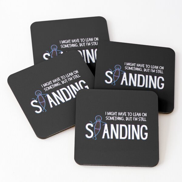 Item preview, I Might Have To Lean On Something But I'm Still Standing - Funny Resilience - White Ink Edition designed and sold by SunandShade.