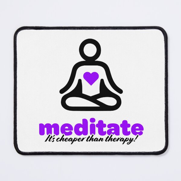 Item preview, Meditate, it's cheaper than therapy! designed and sold by cgrafix.