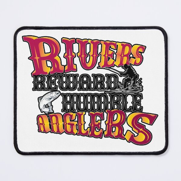 Item preview, Trout fishing illustration "Rivers Reward Humble Anglers" designed and sold by Art-Horizon.