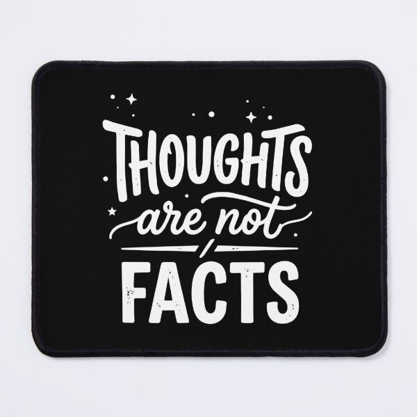 Item preview, Thoughts Are Not Facts designed and sold by cgrafix.