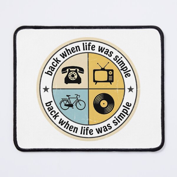 Item preview, Back When Life Was Simple Retro Nostalgia Design designed and sold by Smoking_Animals .