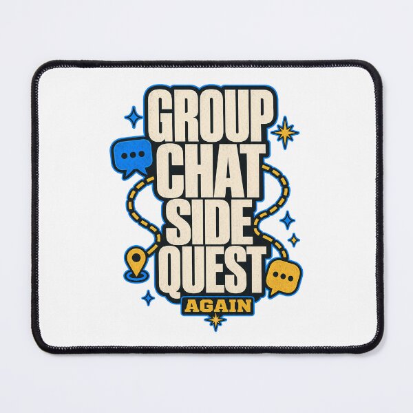 Item preview, Funny gift shirts, group chat side quest designed and sold by pirminio.