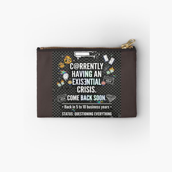 Item preview, Currently Having Existential Crisis BRB Funny  designed and sold by NoNameDrops.