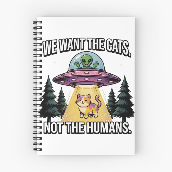 Item preview, We Want The Cats Not The Humans Alien UFO designed and sold by TshirtsOnline-.