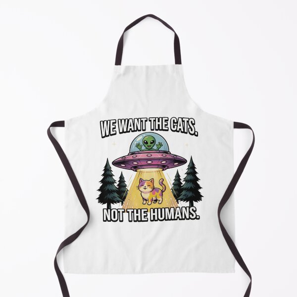Item preview, We Want The Cats Not The Humans Alien UFO designed and sold by TshirtsOnline-.