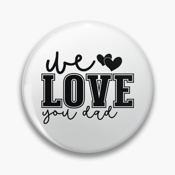 Item preview, We Love You Dad - Cute Fathers Day Retro Vintage Super Husband Family Together Children Born Blessing Cool Gift designed and sold by FuzionRaptor.