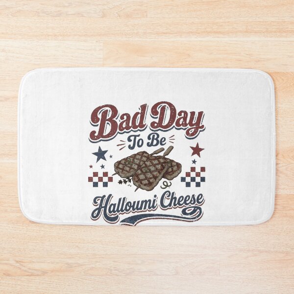 Item preview, Bad Day To Be Halloumi Cheese Funny BBQ Grilling designed and sold by GCFULLA.