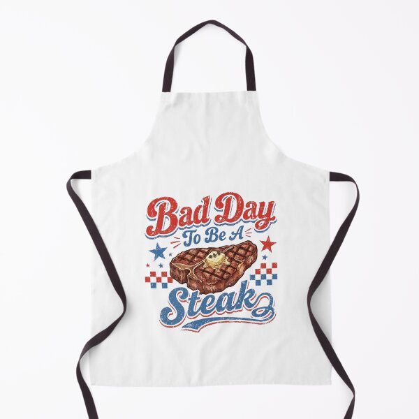 Item preview, Bad Day To Be A Steak Funny BBQ Grill Master designed and sold by GCFULLA.