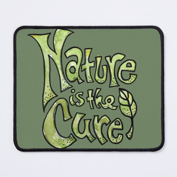 Item preview, Nature is the Cure designed and sold by lacychenault.