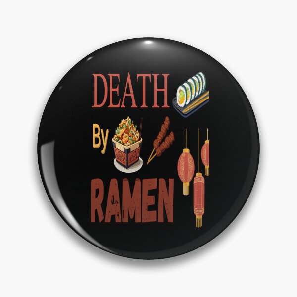 Item preview, Death by ramen designed and sold by Fashimation20.
