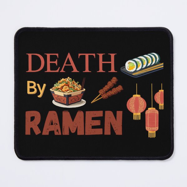Item preview, Death by ramen designed and sold by Fashimation20.
