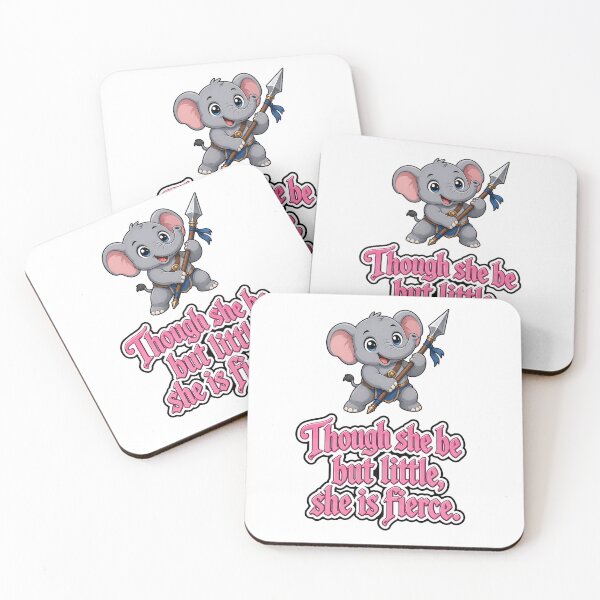 Item preview, Though she be little, she be fierce. Elephant designed and sold by DaveNeurotic.