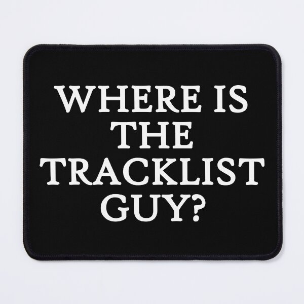 Item preview, Where Is The Tracklist Guy Funny Music Meme designed and sold by SPAZE-Typo.