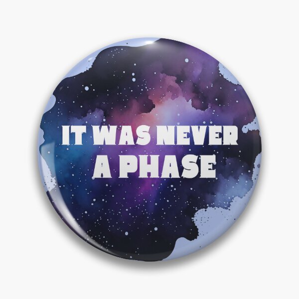 Item preview, Never A Phase designed and sold by Idd-and-Ott.