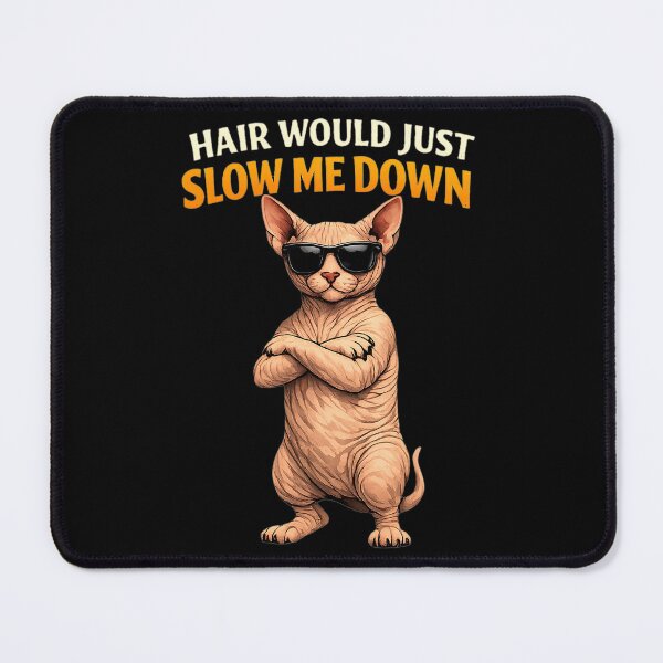 Item preview, Hair Would Just Slow Me Down Funny Sphynx Cat Sunglasses designed and sold by FANTASYoDarknes.