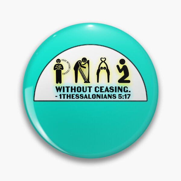 Item preview, PRAY WITHOUT CEASING. - 1THESSALONIANS 5:17 designed and sold by RISE AND SHINE.