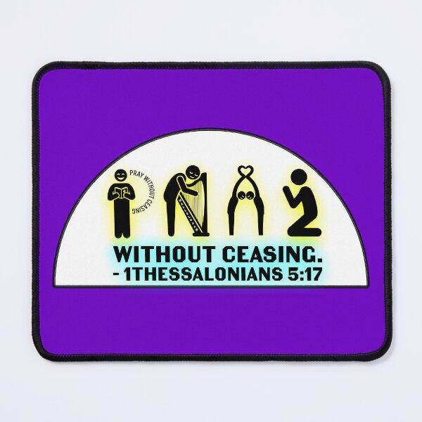 Item preview, PRAY WITHOUT CEASING. - 1THESSALONIANS 5:17 designed and sold by RISE AND SHINE.