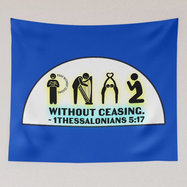 Item preview, PRAY WITHOUT CEASING. - 1THESSALONIANS 5:17 designed and sold by RISE AND SHINE.