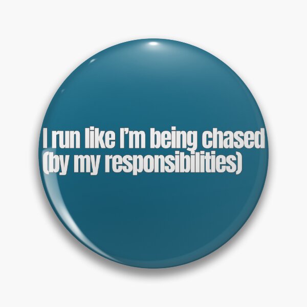 Item preview, I Run Like I’m Being Chased (By My Responsibilities) – Funny Running Quote designed and sold by hhells.