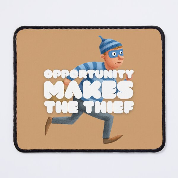 Item preview, Opportunity Makes the Thief (English Version) designed and sold by DILMIK..