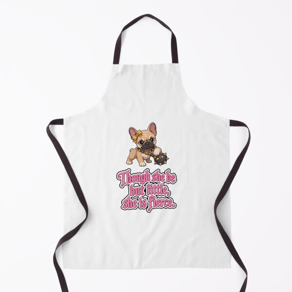 Item preview, Though she be little, she be fierce. French bulldog, puppy designed and sold by DaveNeurotic.