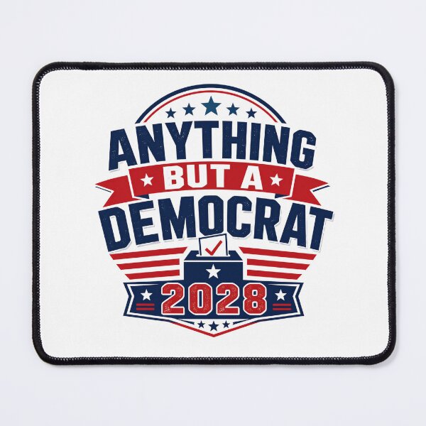 Item preview, Anything But a Democrat 2028 T-Shirt designed and sold by MadcapPrints.
