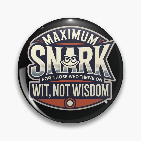 Item preview, Maximum Snark For Those Who Thrive On Wit Not Wisdom Funny Sarcastic Gift designed and sold by Maximum-Snark.