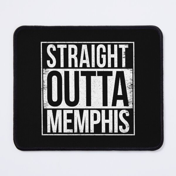 Item preview, STRAIGHT OUTTA MEMPHIS designed and sold by Bruiserstang.